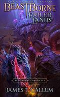 Exiled Lands by James T. Callum