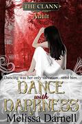 The Clann Series, Adult: Dance with Darkness (The Clann #novella) by Melissa Darnell