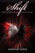 Shift (The Neturu Chronicles #1) by Sarah Kay Carter