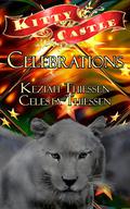 Celebrations: Kitty Castle Series (Kitty Castle #6) by Celesta Thiessen