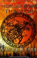 Worlds Burn Through (The Chronicles of Nowhere #1) by Vicki Keire