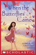 When the Butterflies Came by Kimberley Griffiths Little