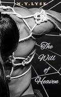 The Will of Heaven (Deep in the Dark #2) by N.Y. Lysk