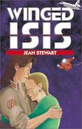Winged Isis (Isis #4) by Jean Stewart