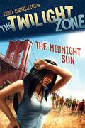 The Twilight Zone: The Midnight Sun by Rod Serling