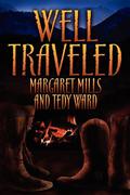 Well Traveled (Gideon and Jedediah #1) by Margaret Mills