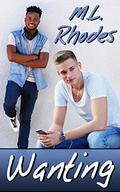 Wanting by M.L. Rhodes