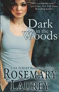 Dark in the Woods by Rosemary Laurey