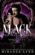 Mack: The Alpha's Mate (Black Mountain Pack #1) by Miranda Lynn