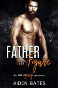 Father Figure (Never Too Late #4) by Liam Carlsen