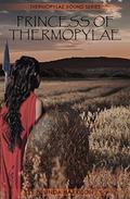 Princess of Thermopylae (Thermopylae Bound #1) by Belinda Harrison