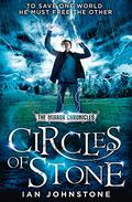 Circles of Stone (The Mirror Chronicles #2) by Ian Johnstone