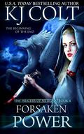 Forsaken Power by K.J. Colt