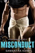Misconduct (Birmingham Rebels #4) by Samantha Kane