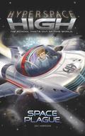 Space Plague (Hyperspace High #6) by Zac Harrison