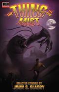 The Thing in the Mist: Selected Stories by John Glasby