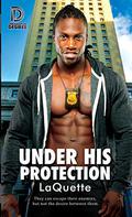 Under His Protection by LaQuette