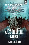 Cthulhu Lives! An Eldritch Tribute to H. P. Lovecraft by Lynne Hardy