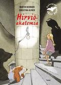 Hirviöakatemia (Nelly Rapp #1) by Martin Widmark