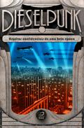Dieselpunk by Carlos Orsi