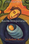 Room Temperature by Nicholson Baker