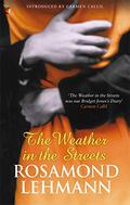 The Weather in the Streets (Olivia Curtis #2) by Rosamond Lehmann