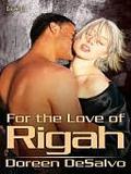 For the Love of Rigah  (The Prendarian Chronicles, #1) by D. DeSalvo