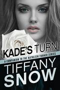 Kade's Turn by Tiffany Snow