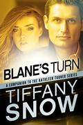 Blane's Turn by Tiffany Snow