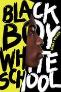 Black Boy White School by Brian F. Walker