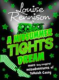A Midsummer Tights Dream (The Misadventures of Tallulah Casey #2) by Louise Rennison