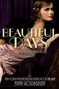 Beautiful Days (Bright Young Things #2) by Anna Godbersen