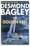 The Golden Keel by Desmond Bagley