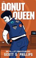 The Donut Queen  (Pete, Drinker of Blood Book 5) by Scott S. Phillips