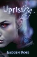 Uprising (Bonfire Chronicles #2) by Imogen Rose
