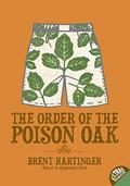 The Order of the Poison Oak by Brent Hartinger