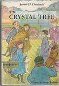 The Crystal Tree (Golden Name Day #3) by Jennie D. Lindquist