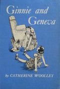 Ginnie and Geneva (Ginnie and Geneva #1) by Catherine Woolley