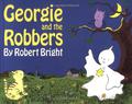 Georgie and the Robbers (Georgie the Ghost #4) by Robert Bright