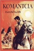 Komantcia by Harold Keith
