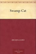Swamp Cat by Jim Kjelgaard