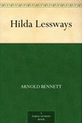 Hilda Lessways (The Five Towns #8) by Arnold Bennett