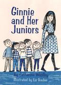 Ginnie and Her Juniors (Ginnie and Geneva #6) by Catherine Woolley