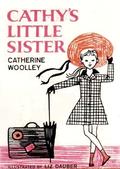 Cathy's Little Sister (Cathy Leonard #4) by Catherine Woolley