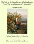 The Tale of Mr. Peter Brown - Chelsea Justice From The New Decameron, Volume III by Vita Sackville-West