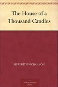 The House of a Thousand Candles by Meredith Nicholson