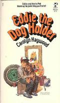 Eddie the Dog Holder (Eddie Wilson #10) by Carolyn Haywood