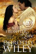 New Frontier of Love (American Wilderness #2) by Dorothy Wiley