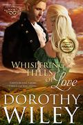 Whispering Hills of Love (American Wilderness #3) by Dorothy Wiley