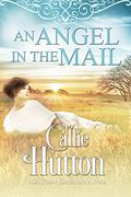 An Angel in the Mail by Callie Hutton